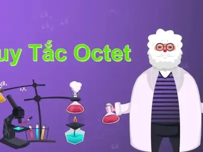 Quy tắc Octet là gì và vai trò quan trọng trong hóa học