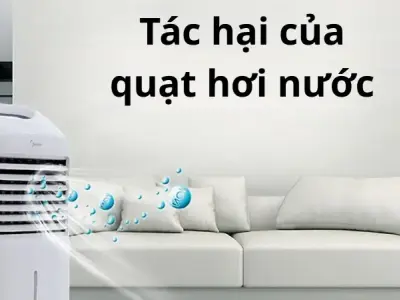 Tác hại quạt hơi nước và cách sử dụng an toàn cho gia đình