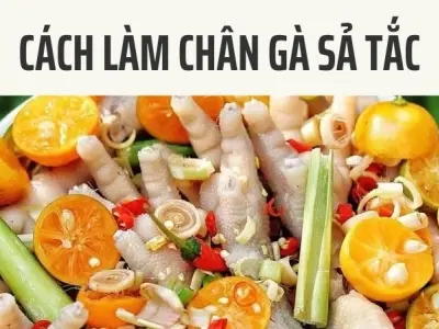 Cách làm chân gà sả tắc đơn giản mà hương vị tuyệt hảo