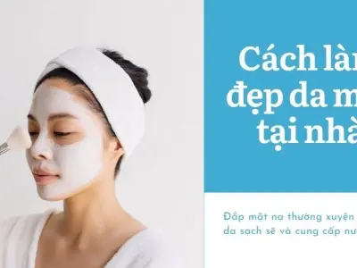 Cách làm đẹp da mặt tại nhà không cần đến spa đắt đỏ