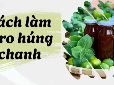 Cách làm siro húng chanh thơm mùi thảo dược, dễ bảo quản