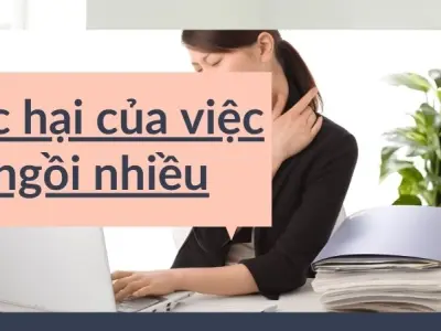 Tác hại của việc ngồi nhiều dân văn phòng nên cảnh giác