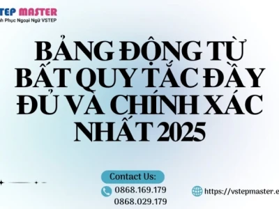 Bảng động từ bất quy tắc cơ bản những điều cần biết
