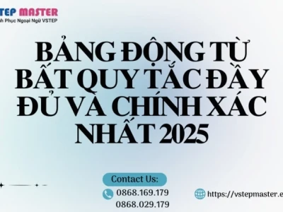 Bảng động từ bất quy tắc tiếng Anh v1 v2 v3 đầy đủ và cách học hiệu quả