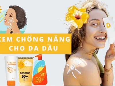 Bí quyết chọn kem chống nắng cho da dầu mụn nhạy cảm 2026