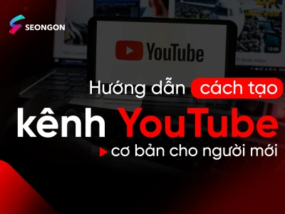 Bí quyết tạo kênh YouTube thành công và kiếm tiền hiệu quả năm 2026