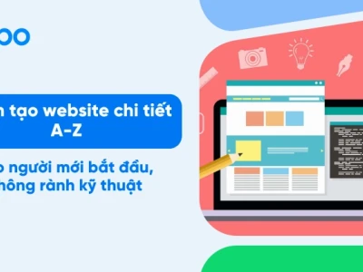 Hướng dẫn cách làm trang web chi tiết từ A-Z cho người mới bắt đầu năm 2026