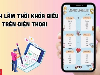 Hướng dẫn chi tiết cách làm thời khóa biểu hiệu quả cho năm 2026