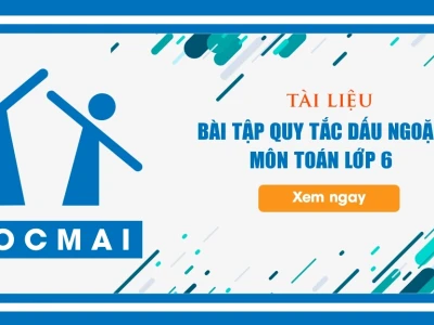 Quy tắc bỏ dấu ngoặc trong toán học và cách áp dụng lớp 6