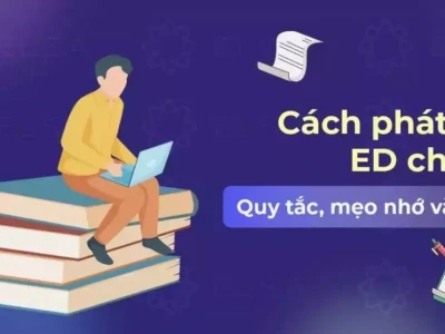 Quy tắc đọc đuôi ed và cách phát âm chuẩn xác