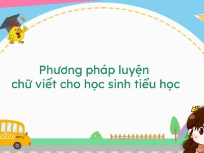 Quy tắc viết chữ lớp 1: Hướng dẫn chi tiết cho bé chuẩn bị vào lớp 1