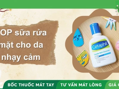 Sữa Rửa Mặt Cho Da Nhạy Cảm Và Mụn: Lựa Chọn Hoàn Hảo 2026